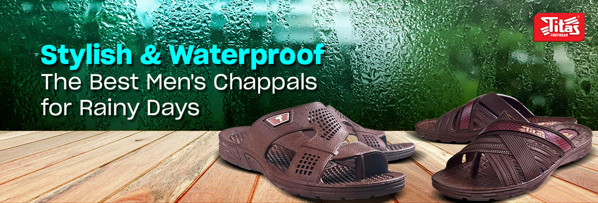 Stylish and Waterproof Men&#39;s Chappals for Monsoon - Titas Footwear